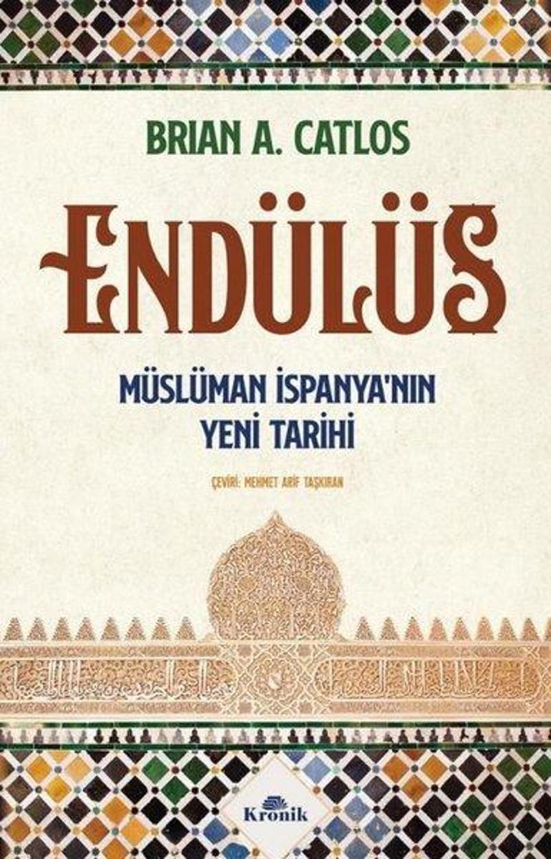 Endülüs: Müslüman İspanya'nın Yeni Tarihi