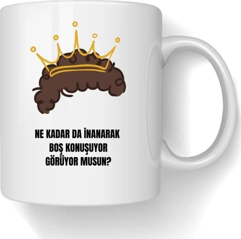A Kalite Ne Kadar Da İnanarak Boş Konuşuyor Görüyor Musun - Prens Baskılı Kupa Bardak