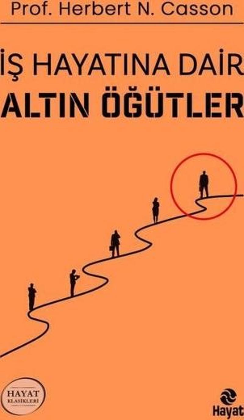 İş Hayatına Dair Altın Öğütler