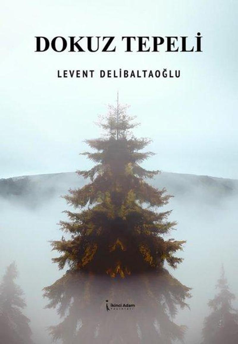 İkinci Adam Yayınları Dokuz Tepeli - Levent Delibaltaoğlu