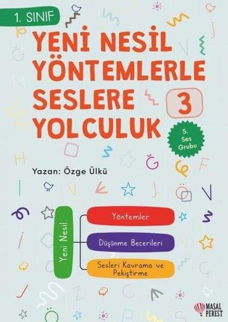 1.Sınıf Yeni Nesil Yöntemlerle Seslere Yolculuk 2 - 5. Ses Grubu