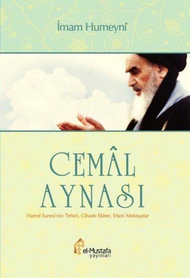 Cemal Aynası - Hamd Suresi'nin TefsiriCihad-ı Ekberİrfani Mektuplar