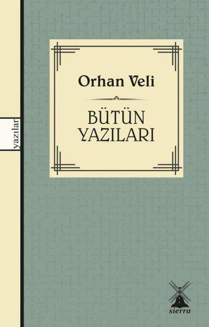 Orhan Veli - Bütün Yazıları