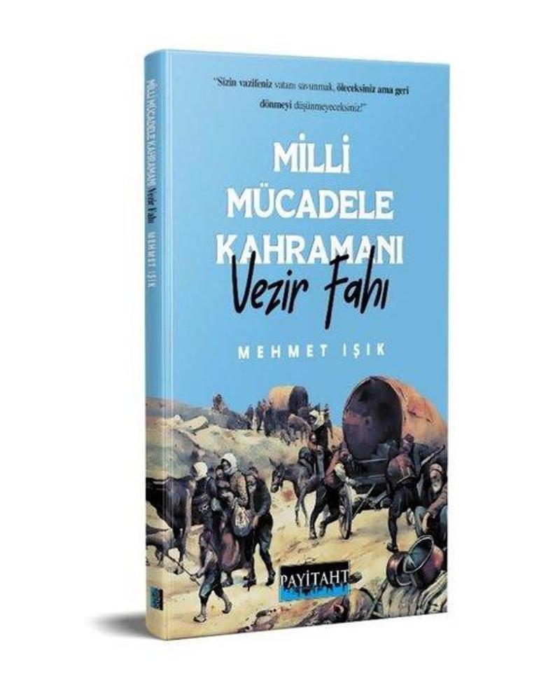 Milli Mücadele Kahramanı Vezir Fahı