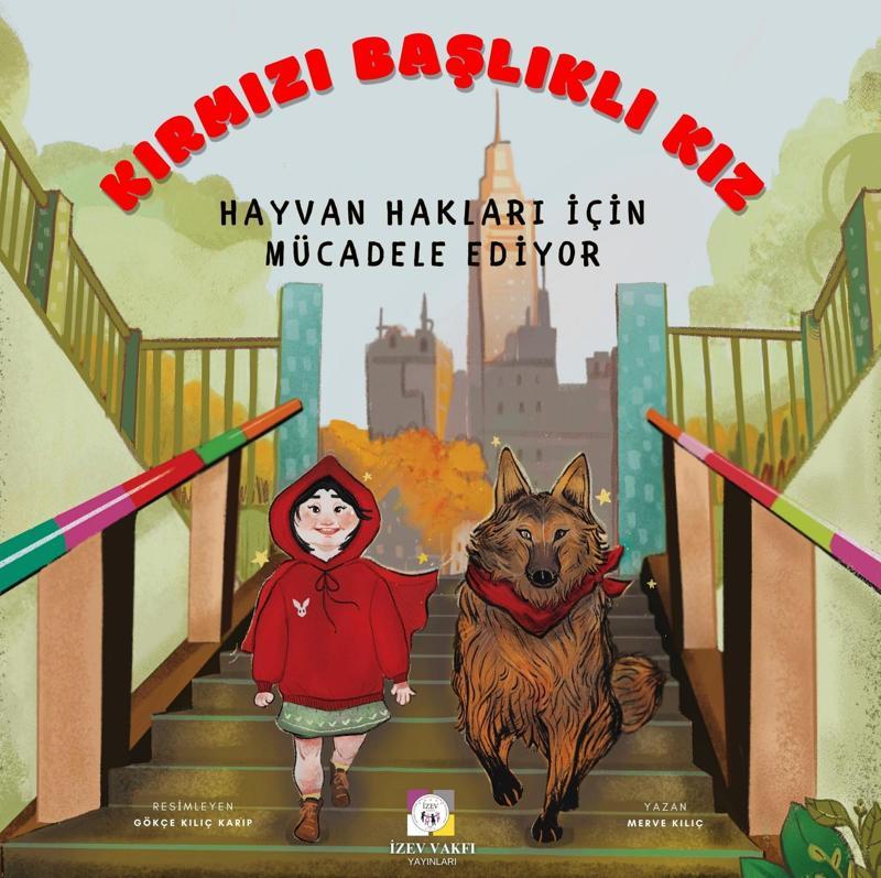 Kırmızı Başlıklı Kız Hayvan Hakları İçin Mücadele Ediyor