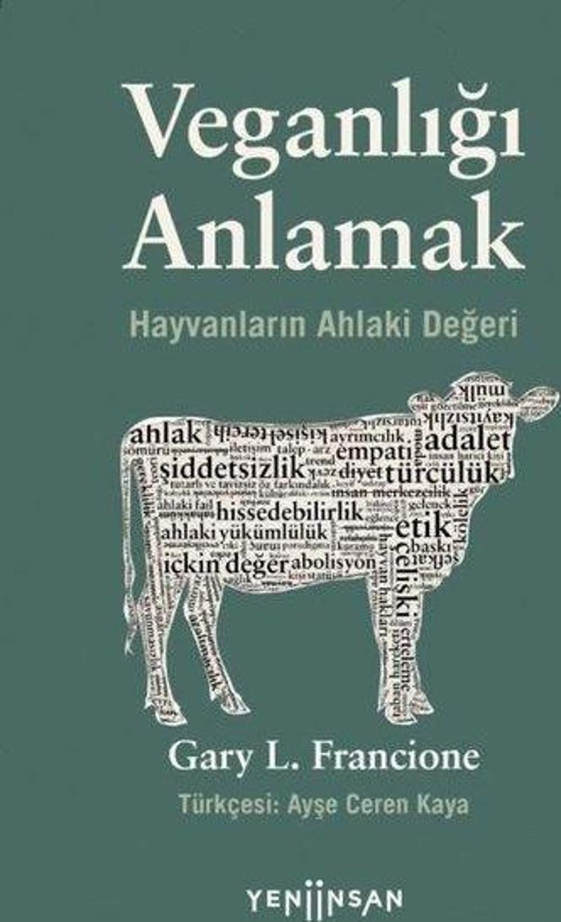 Veganlığı Anlamak - Hayvanların Ahlaki Değeri