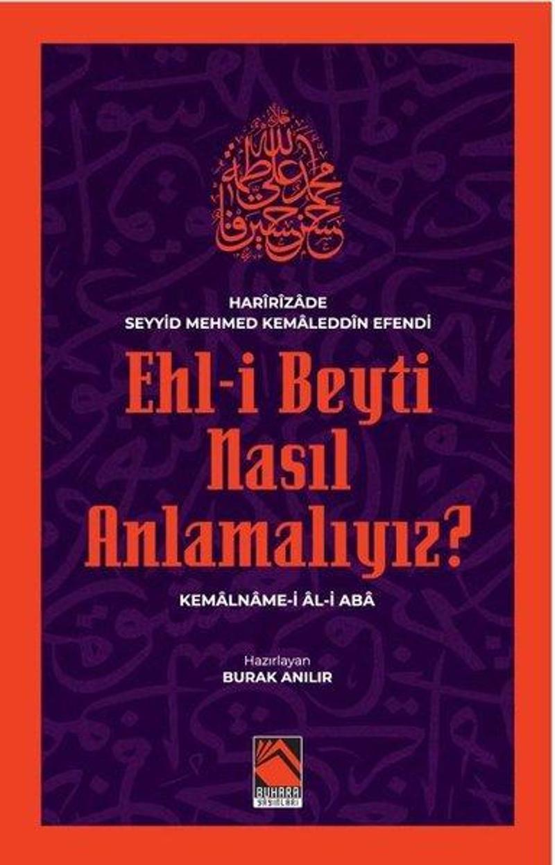 Ehl-i Beyti Nasıl Anlamalıyız? Kemalname-i Al-i Aba