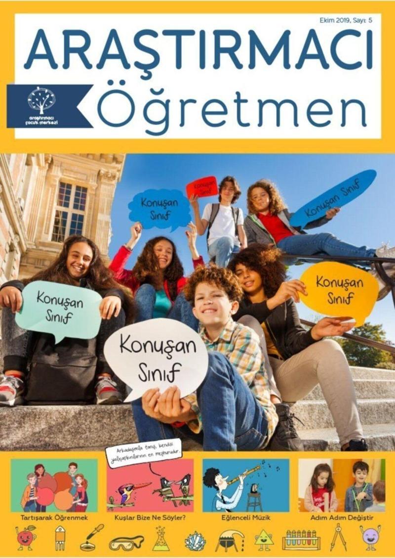 Araştırmacı Çocuk Merkezi Araştırmacı Öğretmen Dergisi, Sayı 5 - "konuşan Sınıf"