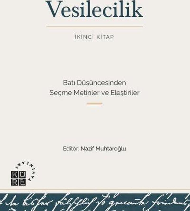 Vesilecilik İkinci Kitap - Batı Düşüncesinden Seçme Metinler ve Eleştiriler