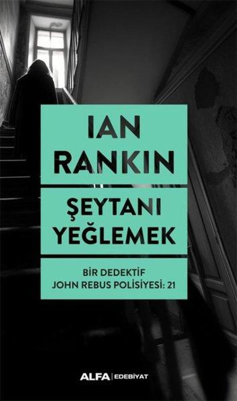 Şeytanı Yeğlemek - Bir Dedektif John Rebus Polisiyesi 21