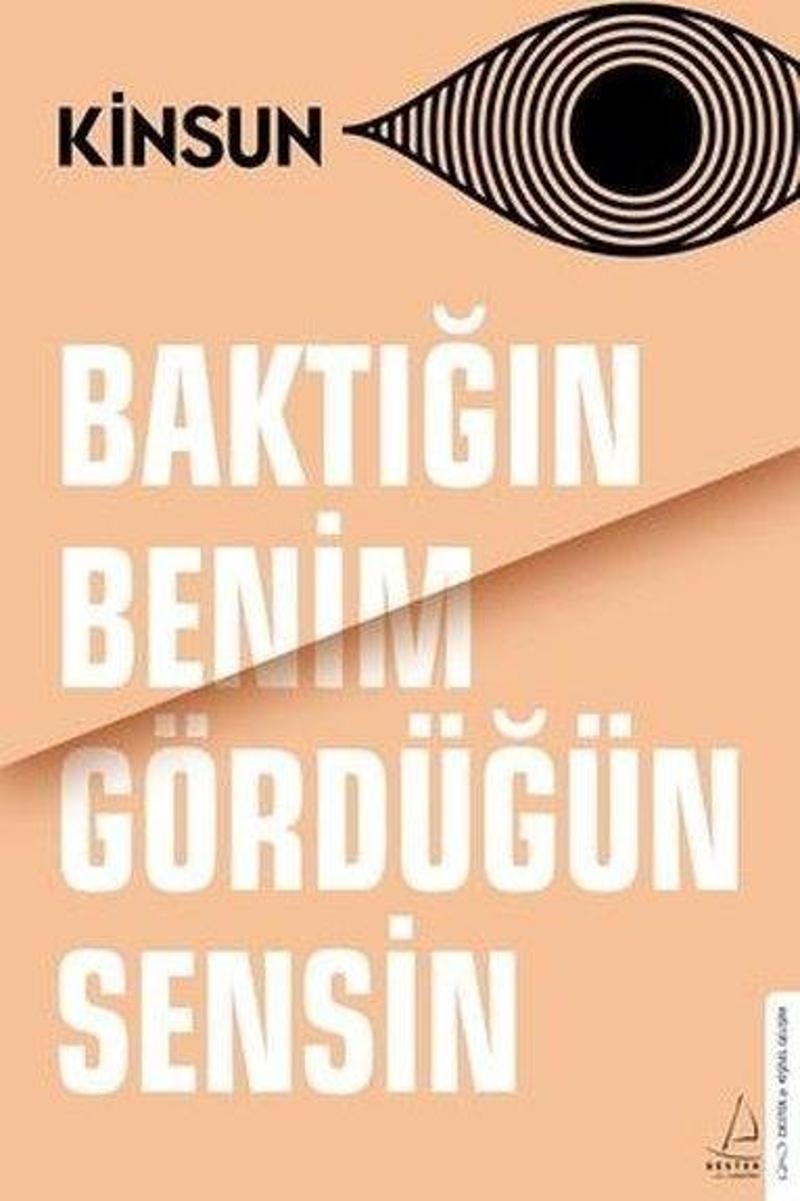 Baktığın Benim Gördüğün Sensin