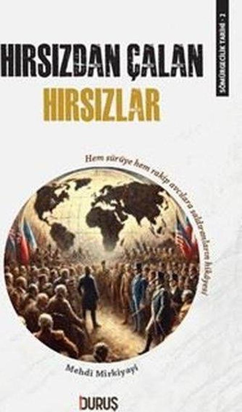 Hırsızdan Çalan Hırsızlar - Sömürgecilik Tarihi 2