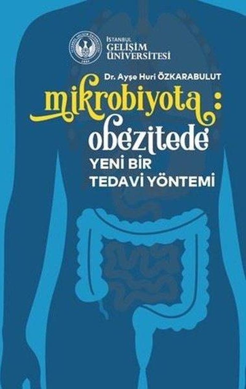 Mikrobiyota: Obezitede Yeni Bir Tedavi Yöntemi