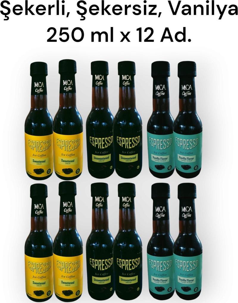 MCA Espresso Soğuk Kahve (Şekersiz,Şekerli,Vanilya) 250 ml x 12 Adet