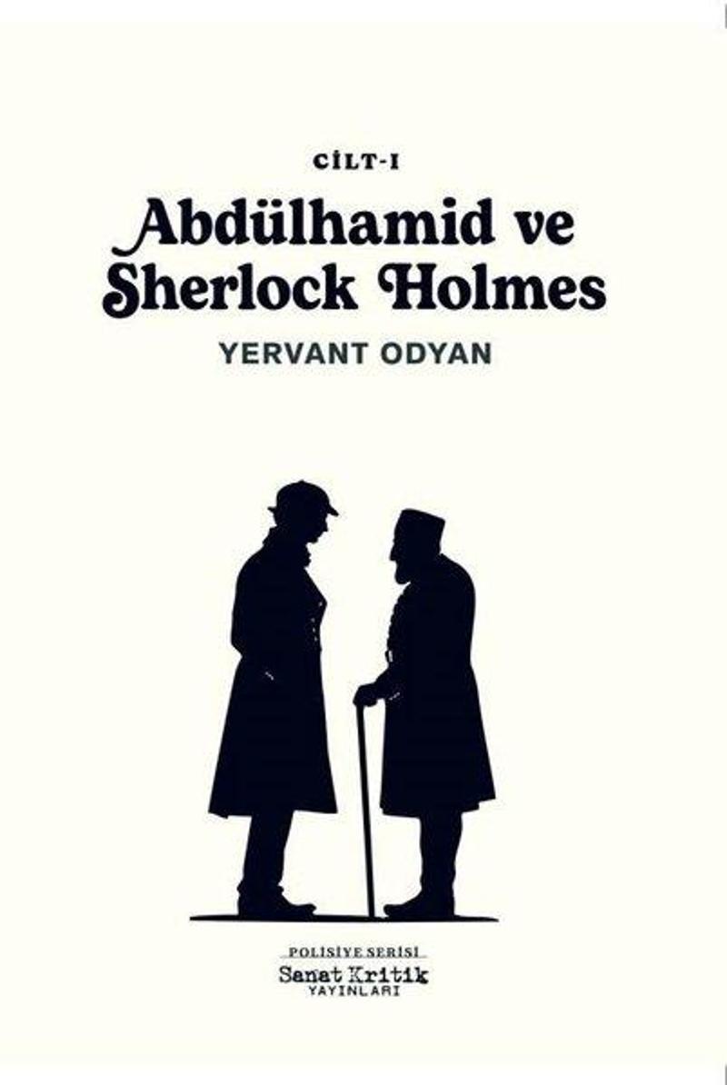 Abdülhamid ve Sherlock Holmes 1. Cilt