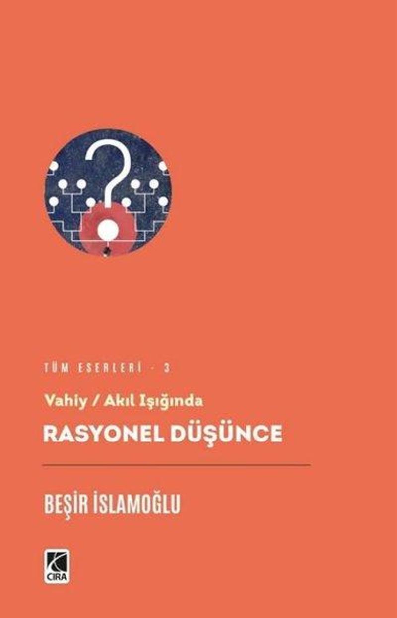 Vahiy - Akıl Işığında Rasyonel Düşünce