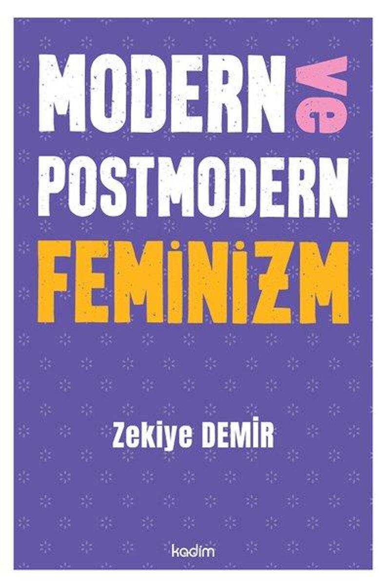 Modern ve Postmodern Feminizm