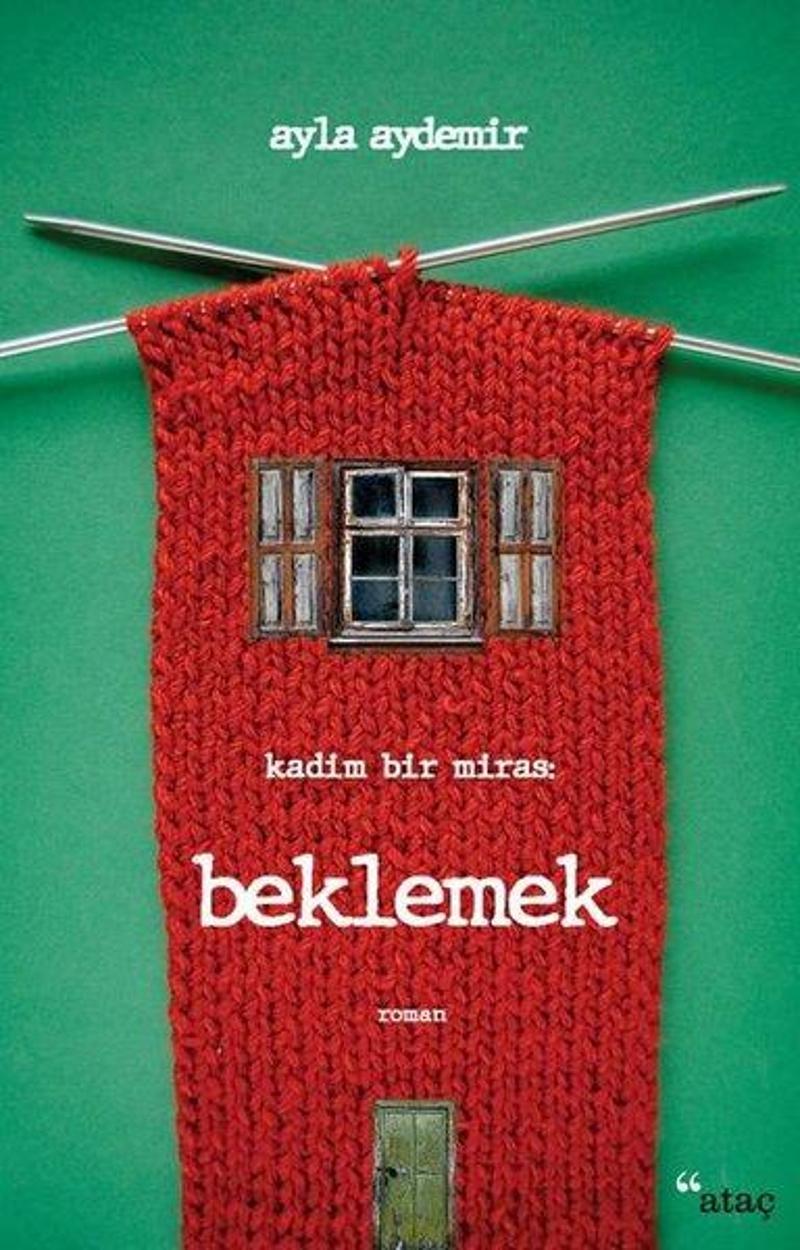 Kadim Bir Miras: Beklemek