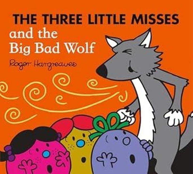 The Three Little Misses and the Big Bad Wolf