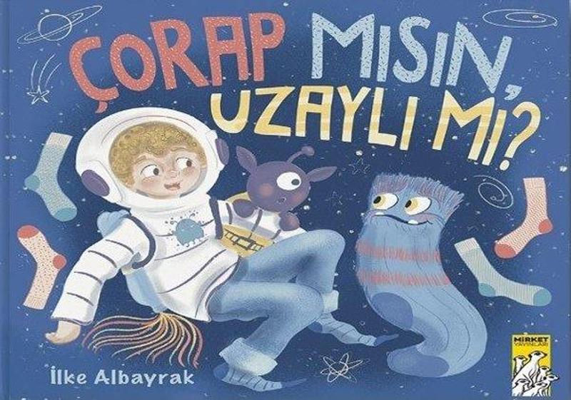 Çorap mısın Uzaylı mı?