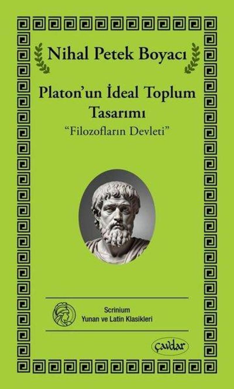 Platon'un İdeal Toplum Tasarımı - Filozofların Devleti