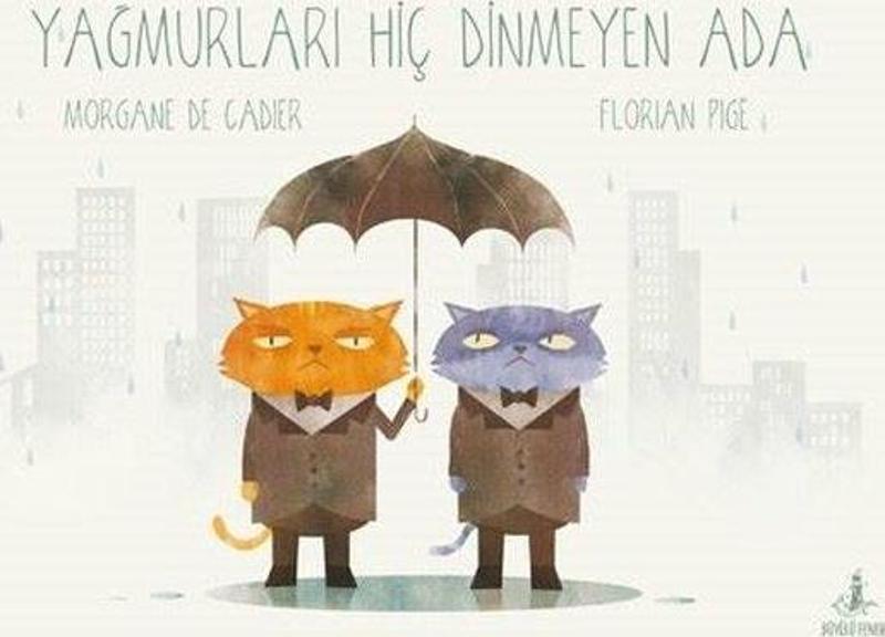 Yağmurları Hiç Dinmeyen Ada