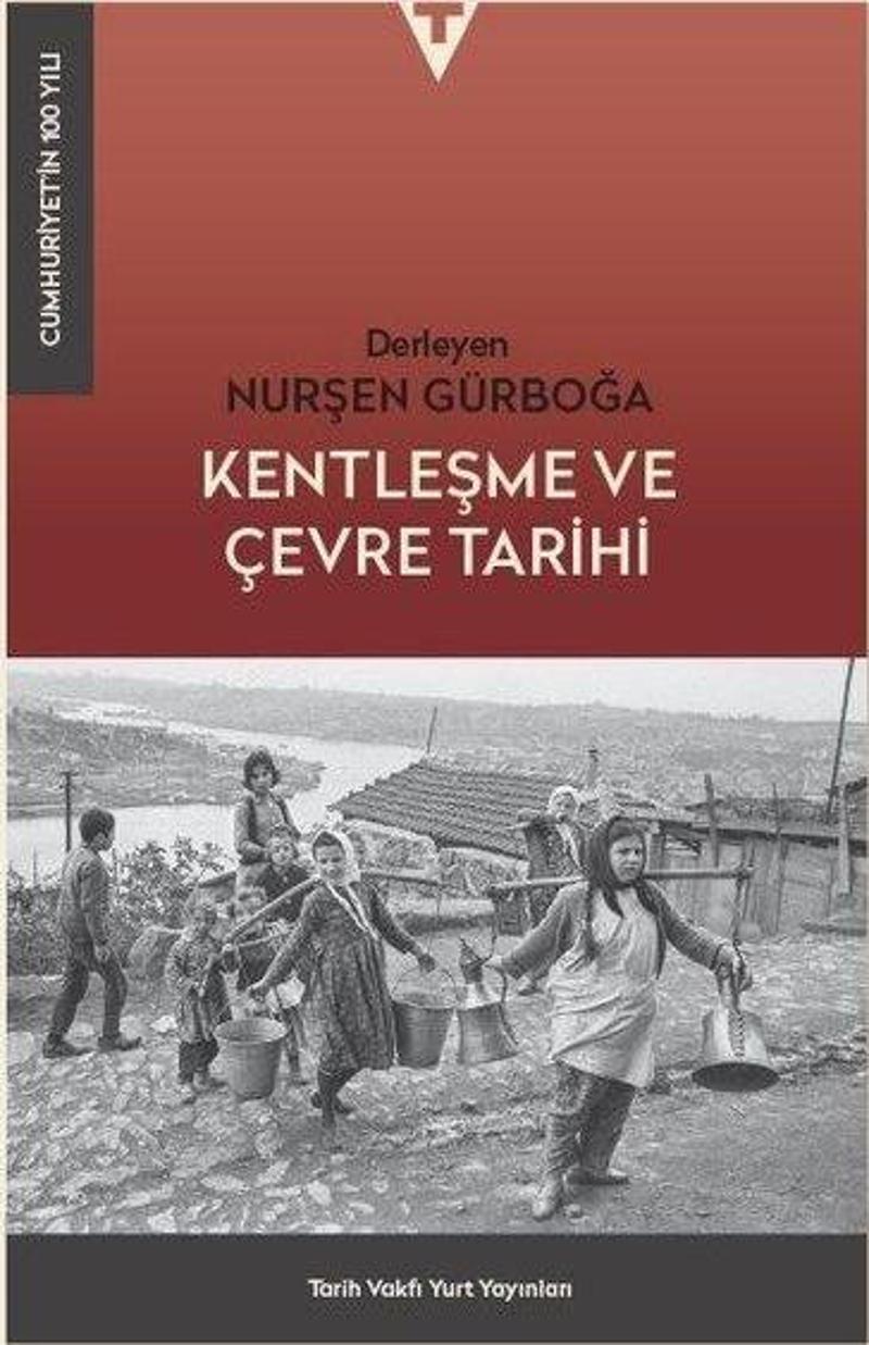 Kentleşme ve Çevre Tarihi