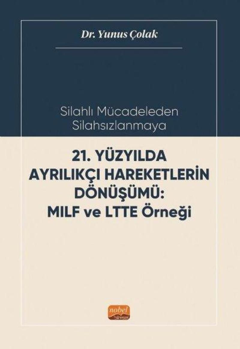 21.Yüzyılda Ayrılıkçı Hareketlerin Dönüşümü: MILF ve LTTE Örneği - Silahlı Mücadeleden Silahsızlanma