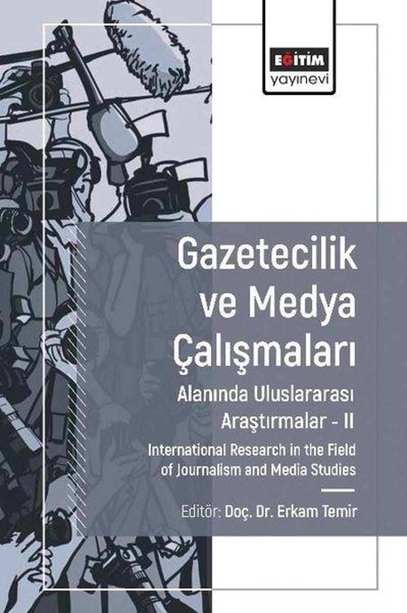 Gazetecilik ve Medya Çalışmaları Alanında Uluslararası Araştırmalar 2