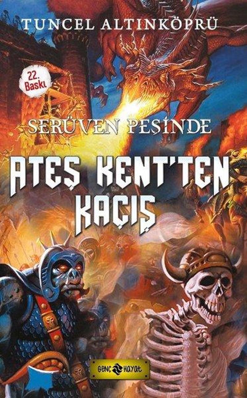 Ateş Kent'ten Kaçış-Serüven Peşinde