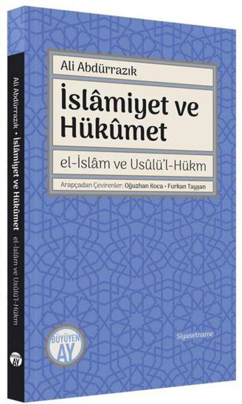 Büyüyenay Yayınları İslamiyet ve Hükümet - el-İslam ve Usulü'l-Hükm - Ali Abdürrazık