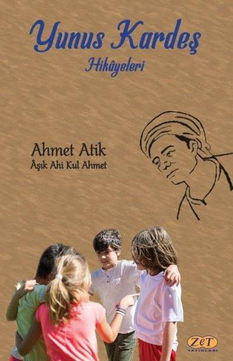 Zet Yayınları Yunus Kardeş Hikayeleri - Ahmet Atik