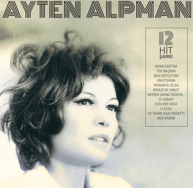 Ayten Alpman - Türk Pop Tarihi / Eski 45'likler (PLAK)