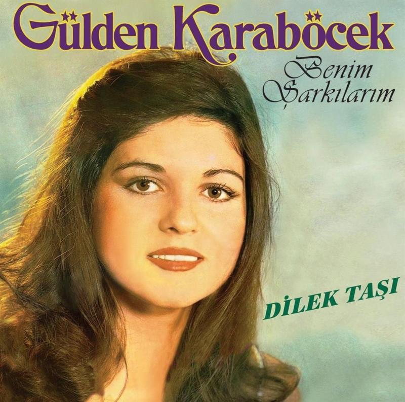 Gülden Karaböcek - Benim Şarkılarım / Dilek Taşı - Plak