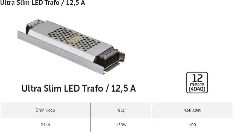 SÜPER SLİM 12V 12,5A LED TRAFOSU 150W (12 MT)