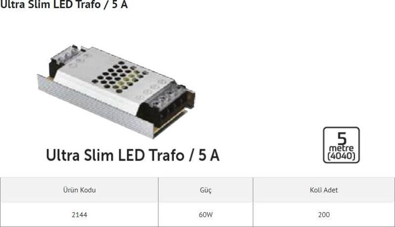 SÜPER SLİM 12V 5A LED TRAFOSU 60W (5 MT)