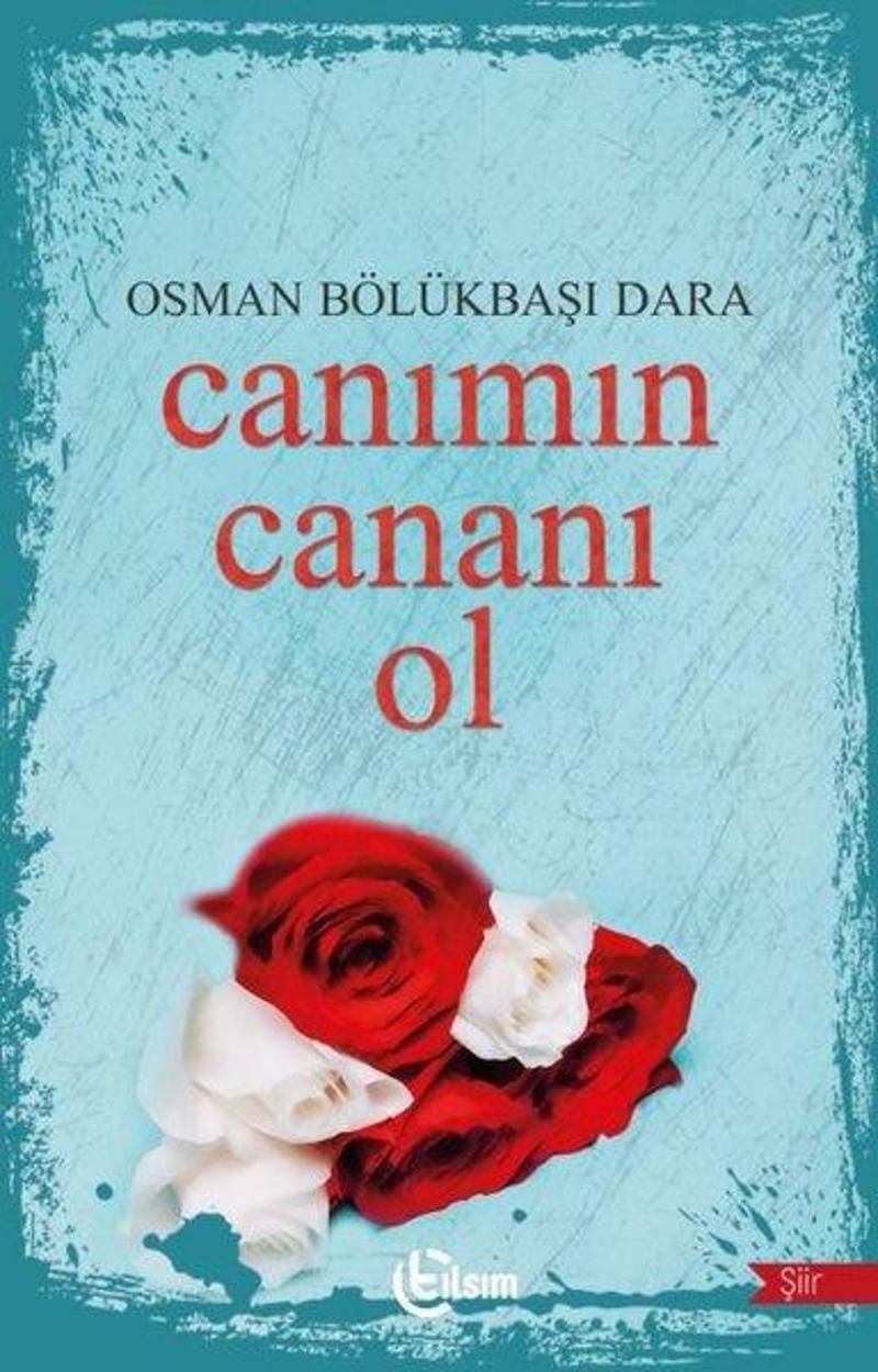 Canımın Cananı Ol