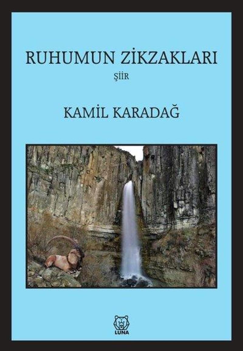 Luna Yayınları Ruhumun Zikzakları - Kamil Karadağ