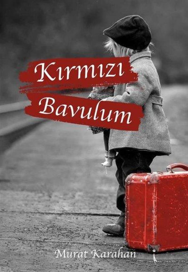 İkinci Adam Yayınları Kırmızı Bavulum - Murat Karahan İkinci Adam Yayınları Kırmızı Bavulum - Murat Karahan