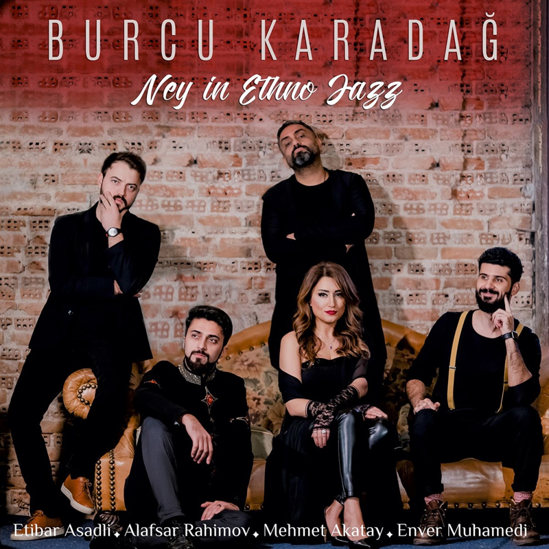 Plak - Burcu Karadağ - Ney In Ethno Jazz ()