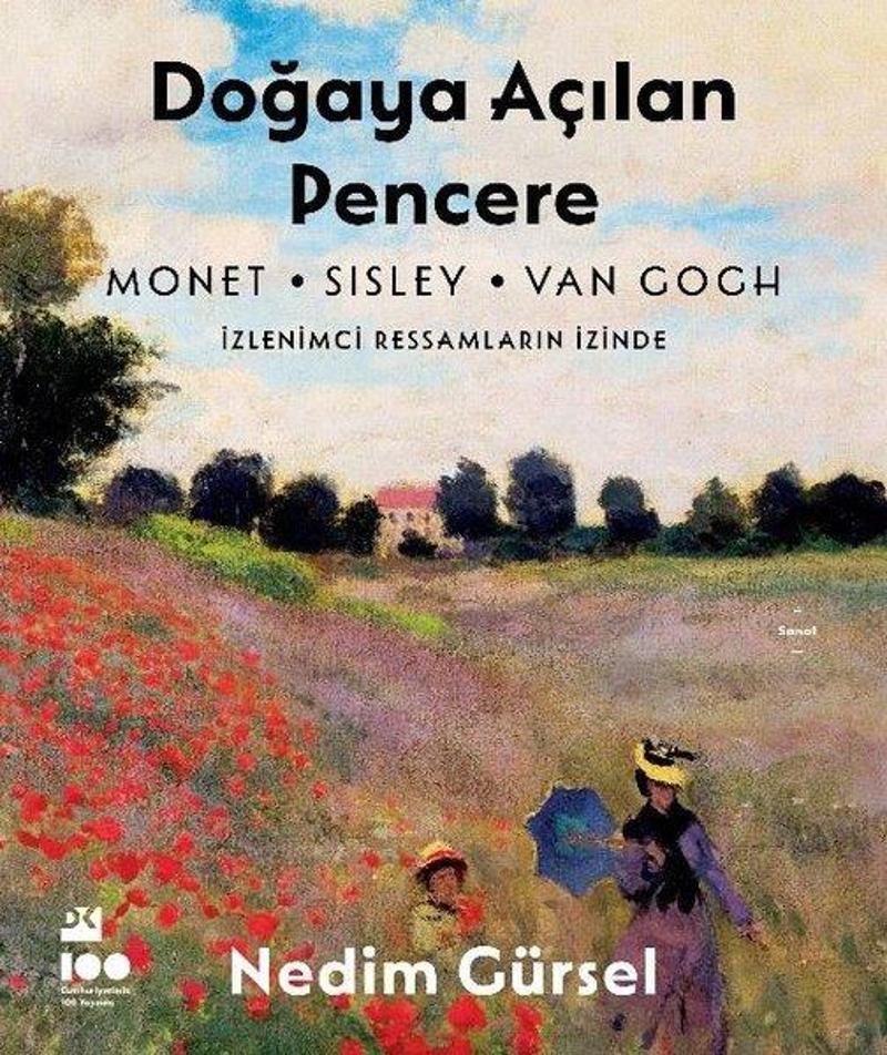 Doğaya Açılan Pencere - İzlenimci Ressamların İzinde