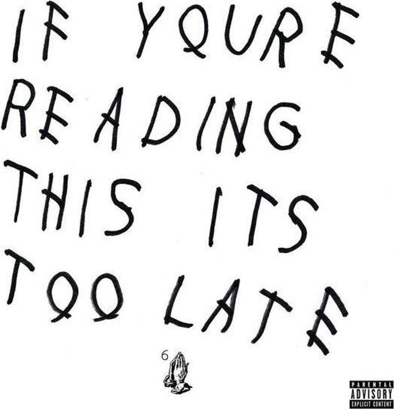 Drake If You'Re Reading This it's Too Late Plk