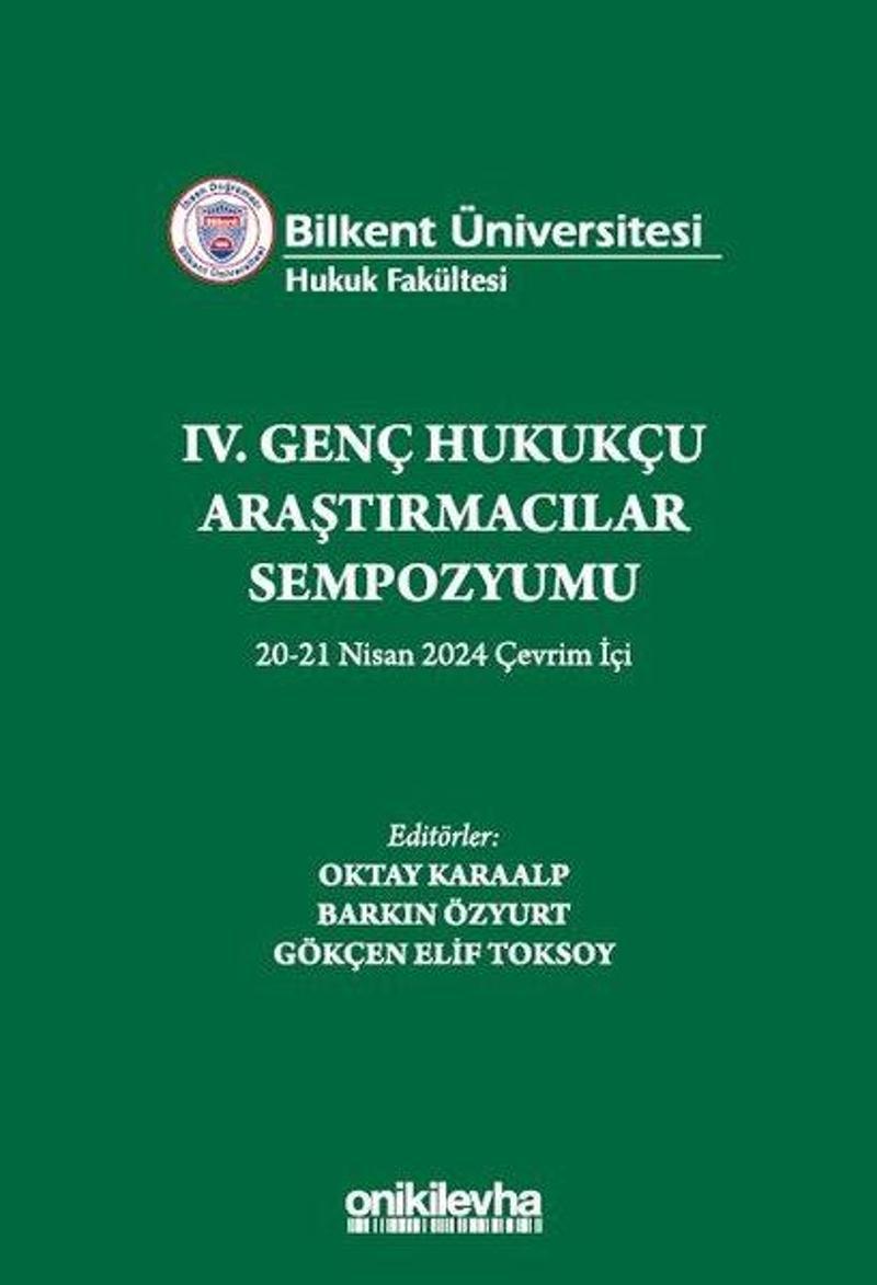 4.Genç Hukukçu Araştırmacılar Sempozyumu 20 - 21 Nisan 2024 Çevrim İçi