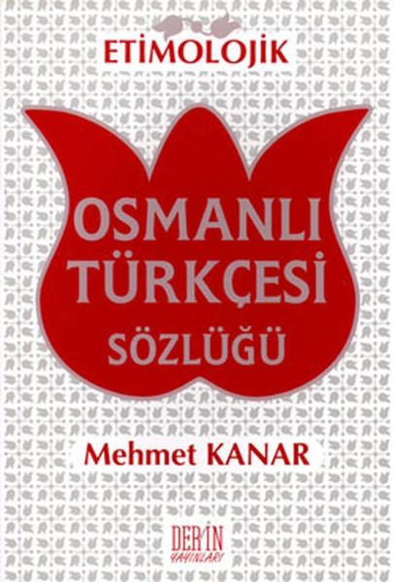 Etimolojik Osmanlı Türkçesi Sözlüğü