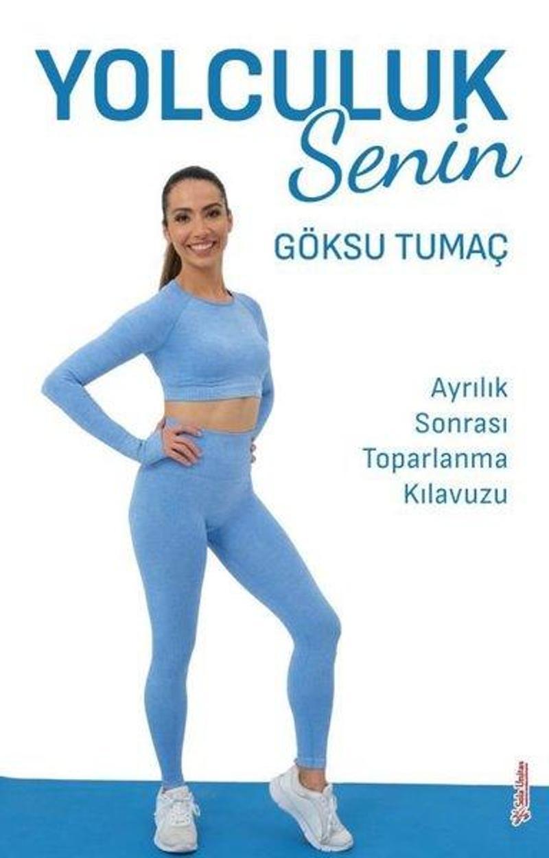 Yolculuk Senin - Ayrılık Sonrası Toparlanma Kılavuzu