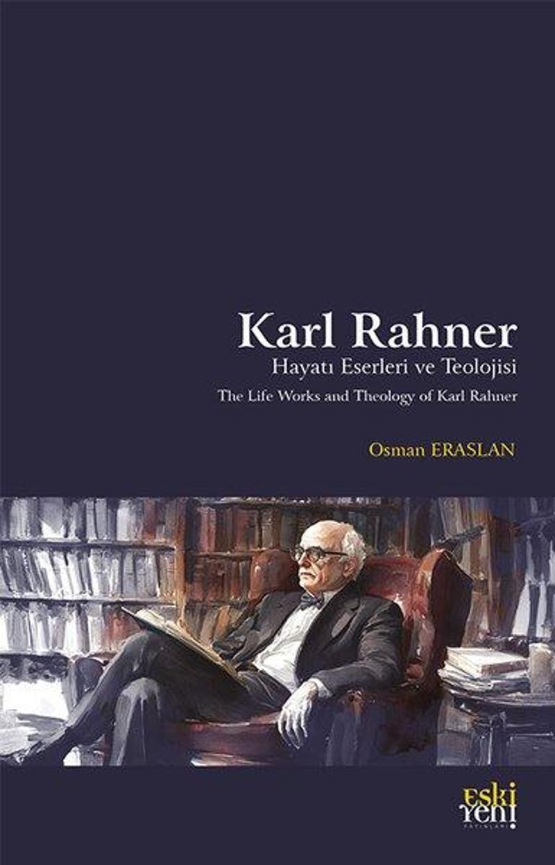 Karl Rahner Hayatı Eserleri ve Teolojisi