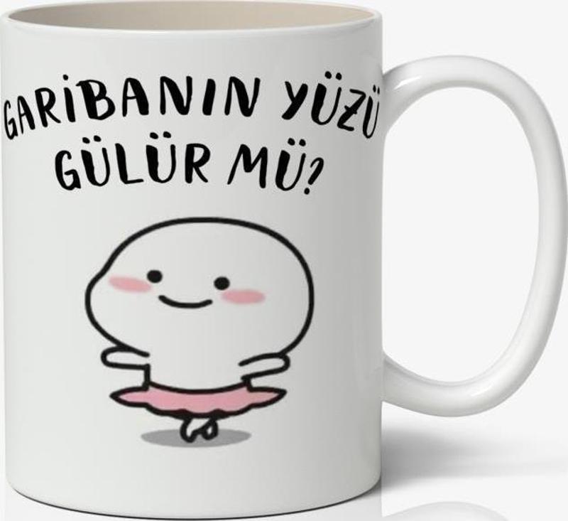 Garibanın Yüzü Gülür Mü? Yazılı Baskılı Kupa Bardak Baskılı Kahve Kupa Bardak