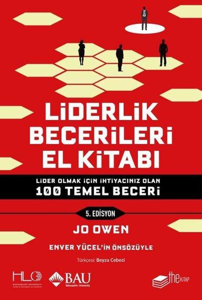 Liderlik Becerileri El Kitabı - 5.Edisyon - Lider Olmak İçin İhtiyacınız Olan 100 Temel Beceri