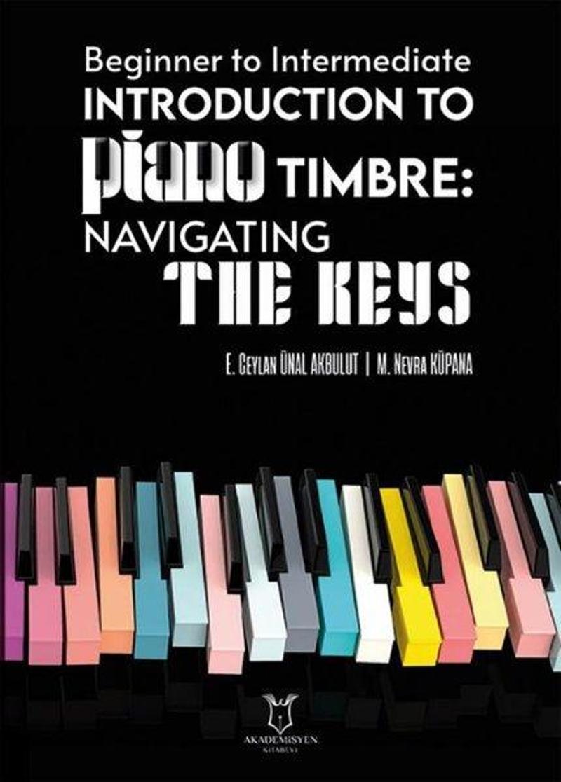 Introduction To Piano Timbre: Navigating The Keys - Beginner To Intermediate