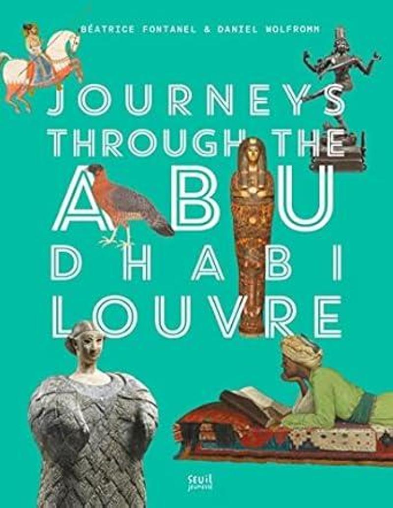 Journeys through Abu Dhabi Louvre 